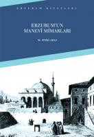 Erzurum'un Manevî Mimarları
